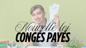 nouvelle loi sur les congés payés